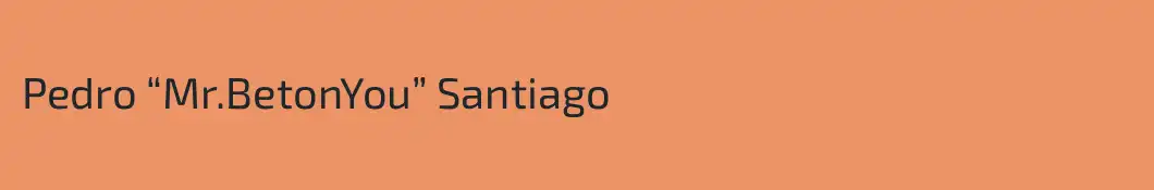 Pedro “Mr.BetonYou” Santiago